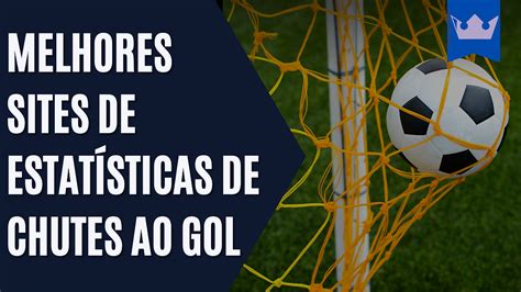 estatisticas chutes ao gol